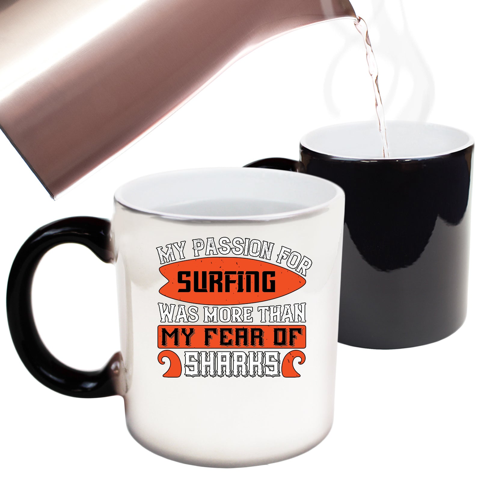 Surfing My Passion For Surfing Was More Than My Fear Of Sharks - Funny Colour Changing Mug