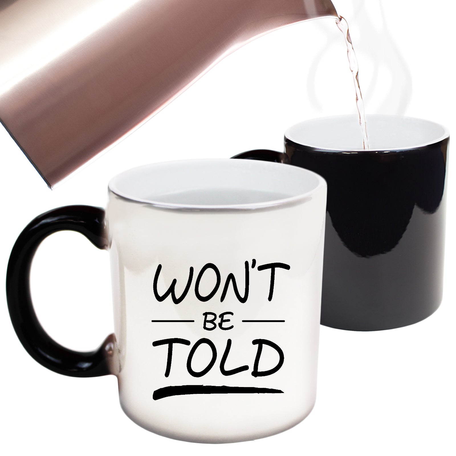 Wont Be Told - Funny Colour Changing Mug
