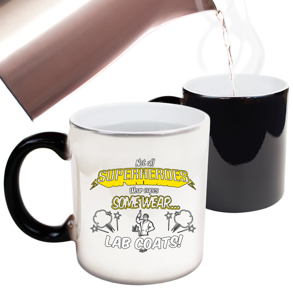 Lab Coats Not All Superheroes Wear Capes - Funny Colour Changing Mug