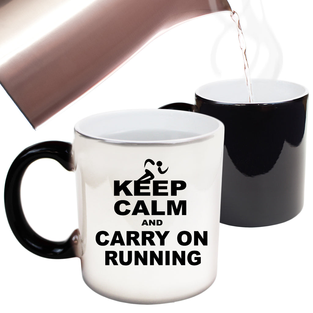 Keep Calm And Carry On Running - Funny Colour Changing Mug