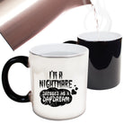 Im A Nightmare Dressed As A Daydream - Funny Colour Changing Mug Cup