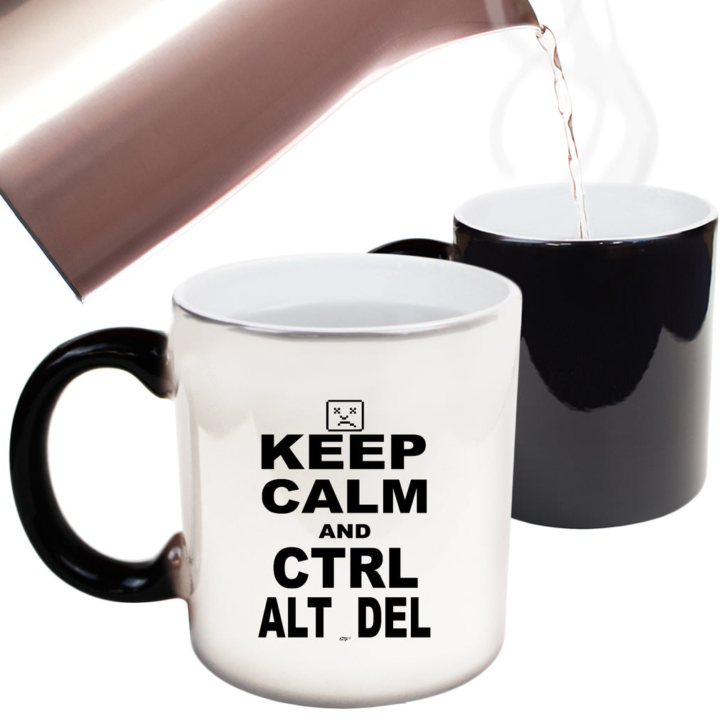 Keep Calm And Ctrl Alt Del - Funny Colour Changing Mug