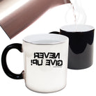 Swps Never Give Up - Funny Colour Changing Mug