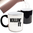 Killin It - Funny Colour Changing Mug