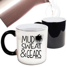 Mud Sweat And Gears - Funny Colour Changing Mug