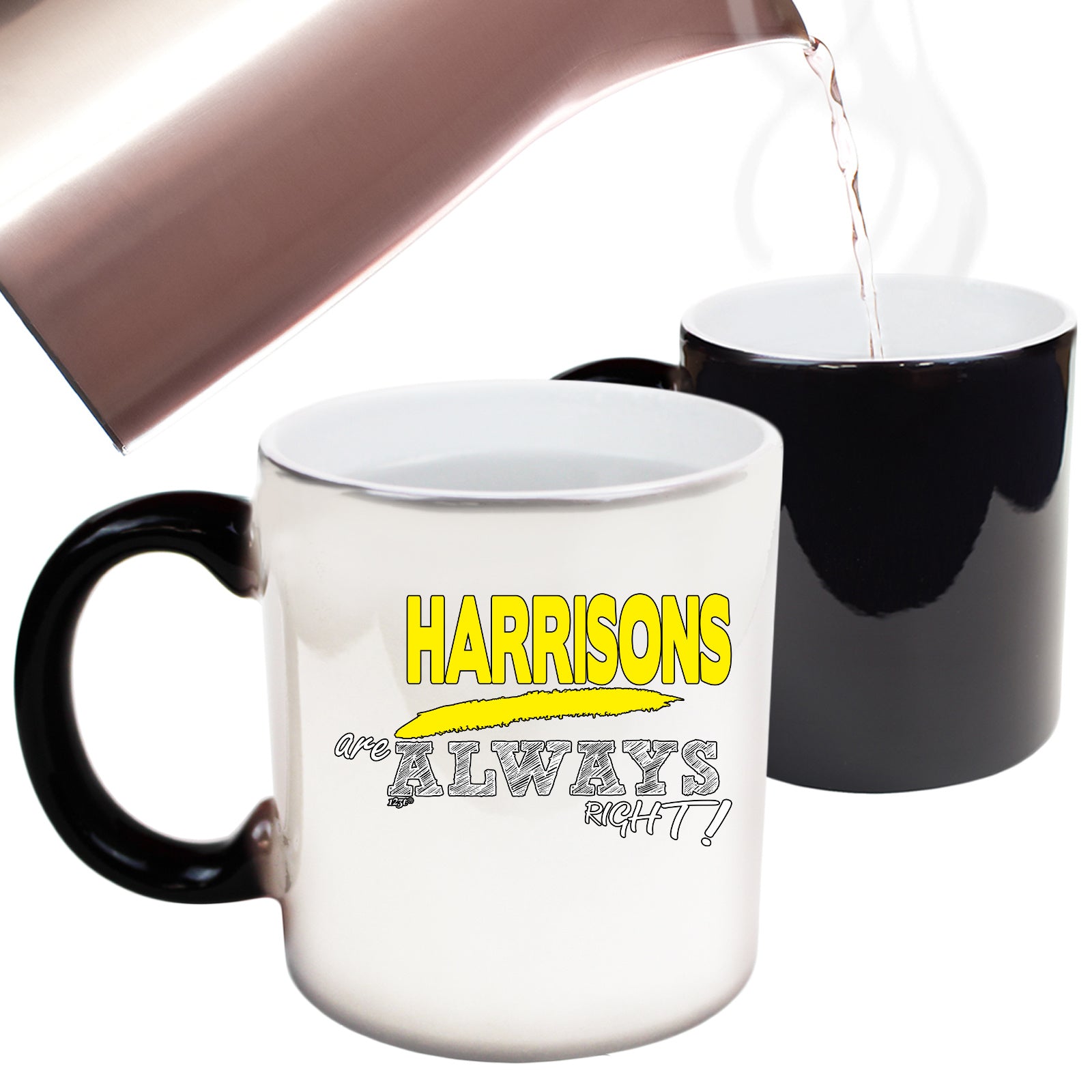 Harrisons Always Right - Funny Colour Changing Mug Cup
