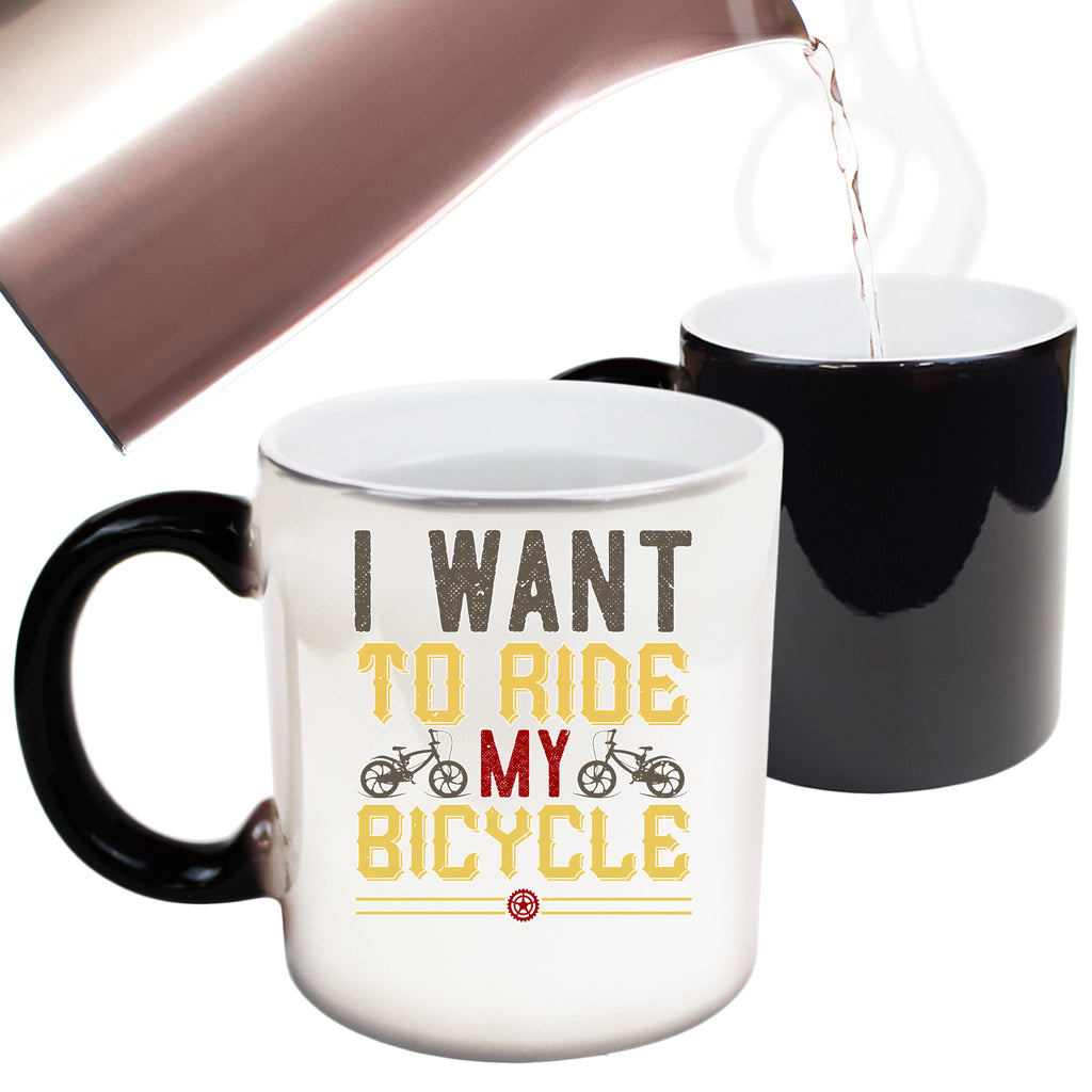 Cycling I Want To Ride My Bicycle Bike - Funny Colour Changing Mug