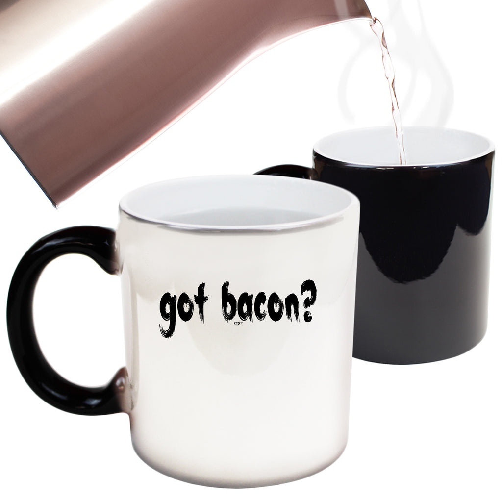 Got Bacon - Funny Colour Changing Mug Cup