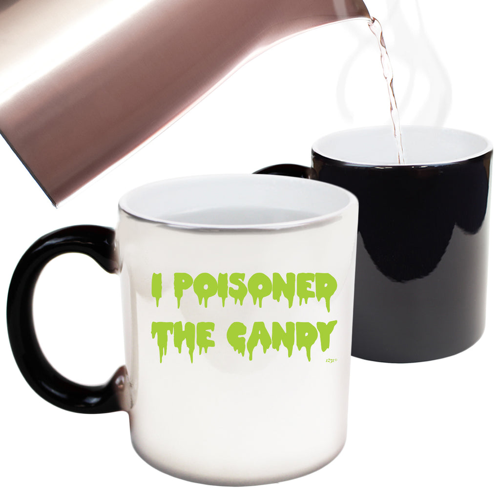 Poisoned The Candy Halloween - Funny Colour Changing Mug