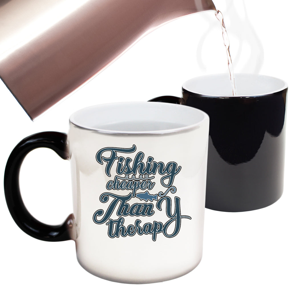 Fishing Cheaper Than Therapy - Funny Colour Changing Mug