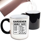 Gardener Hourly Rate - Funny Colour Changing Mug