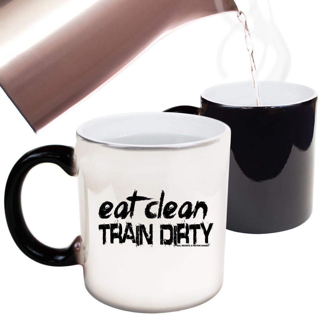 Gym Eat Clean Train Dirty - Funny Colour Changing Mug