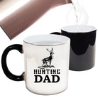 Hunting Dad Hunt Deer - Funny Colour Changing Mug