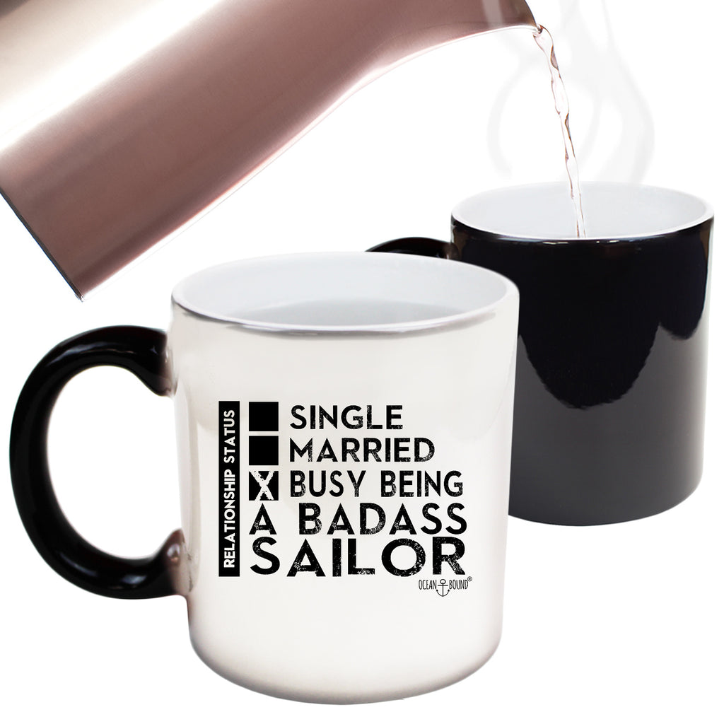 Ob Relationship Status Badass Sailor - Funny Colour Changing Mug