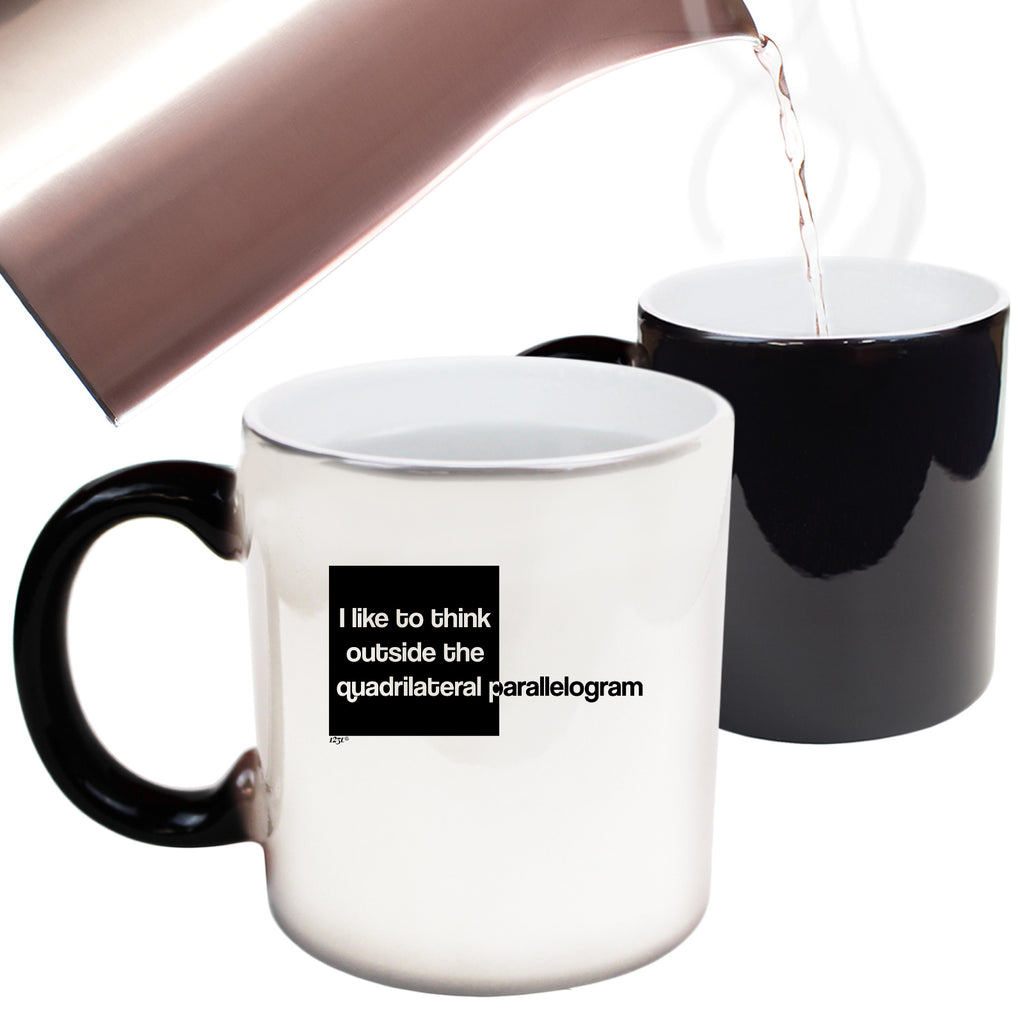 Like To Think Outside The Quadrilateral Parallelogram - Funny Colour Changing Mug
