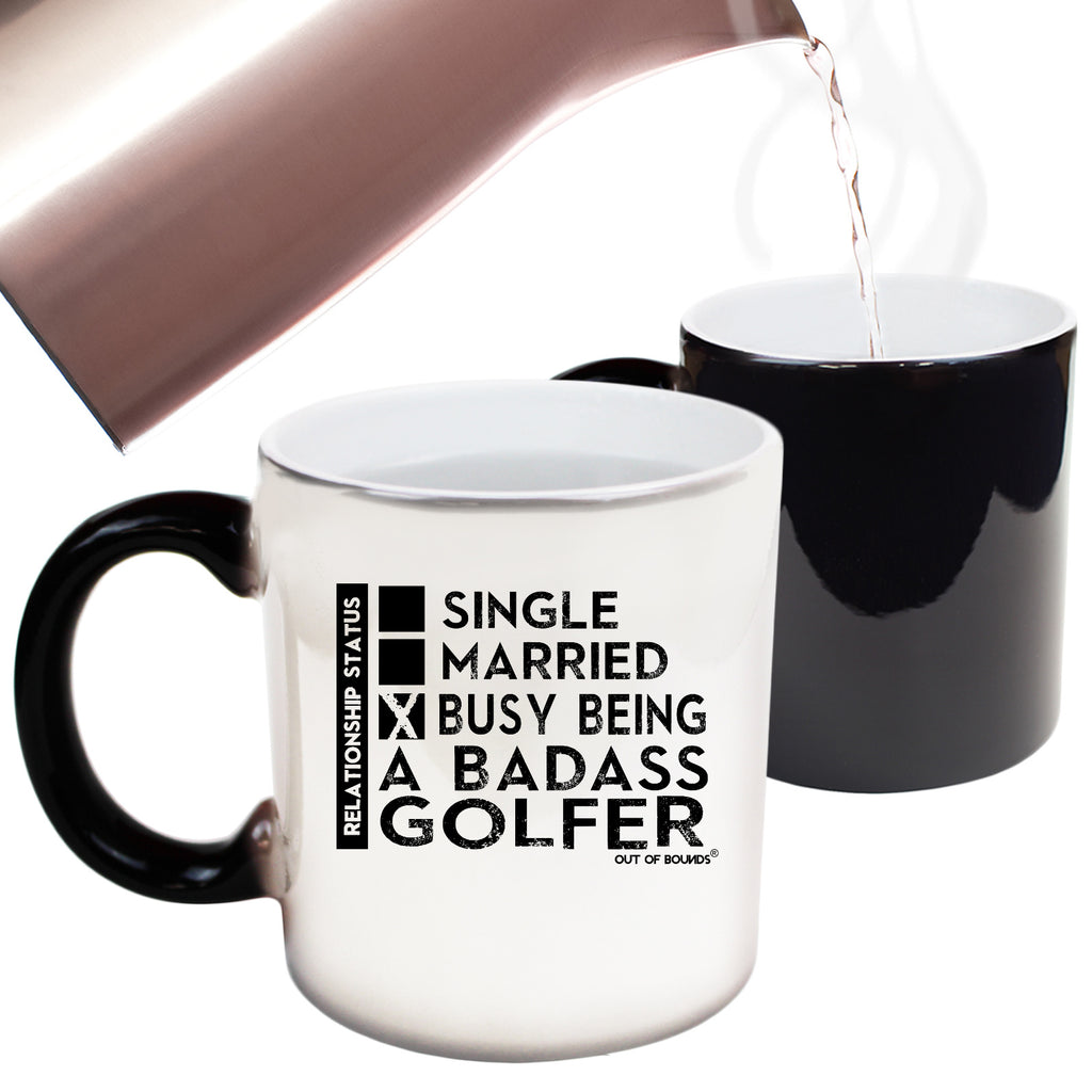 Oob Relationship Status Badass Golfer - Funny Colour Changing Mug
