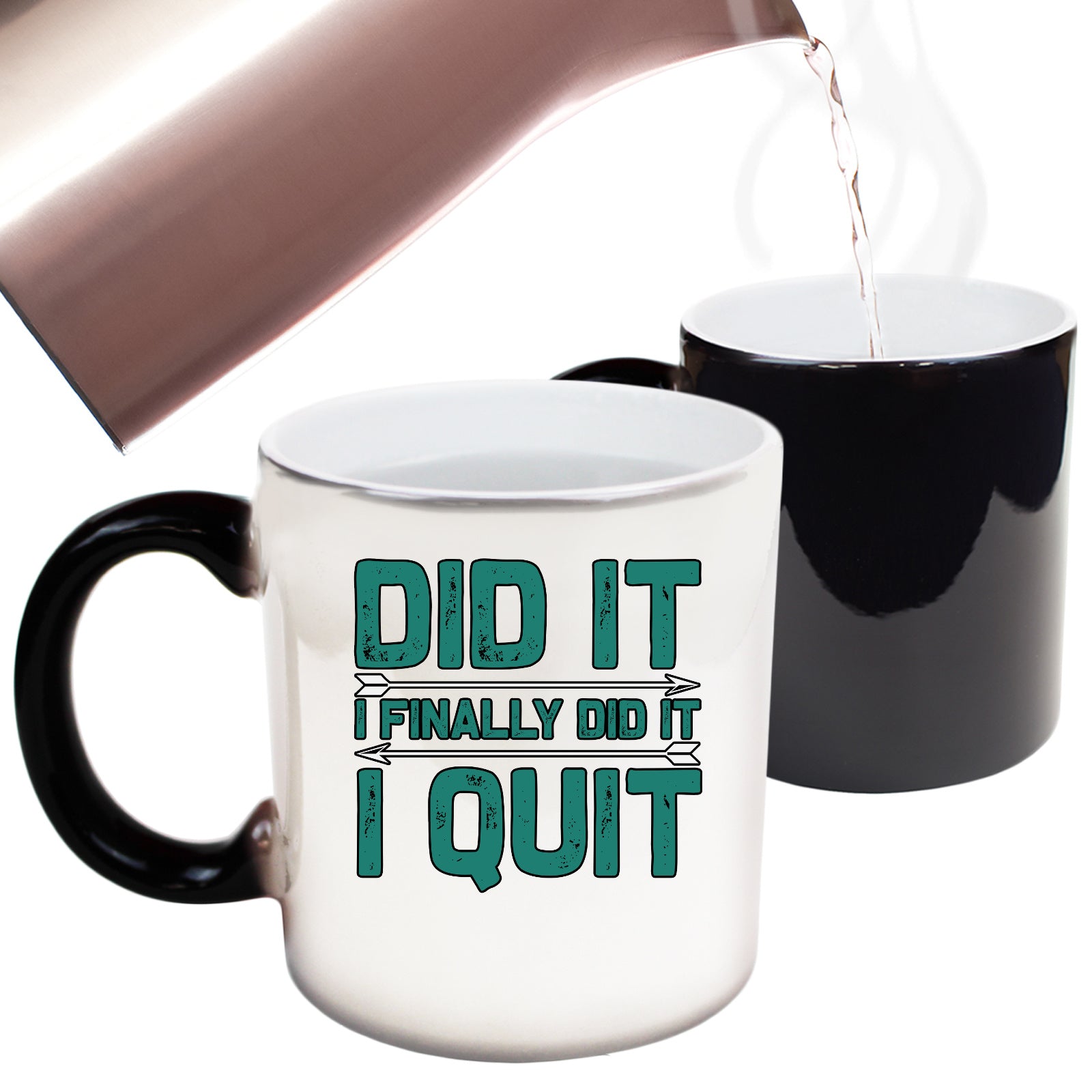 I Quit Did It I Finally Did It - Funny Colour Changing Mug