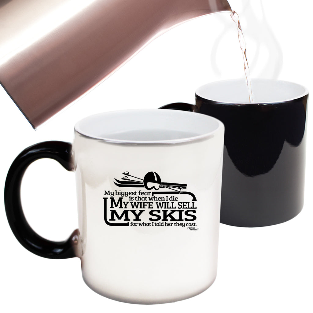 Pm My Biggest Fear My Wife Sell Skis - Funny Colour Changing Mug