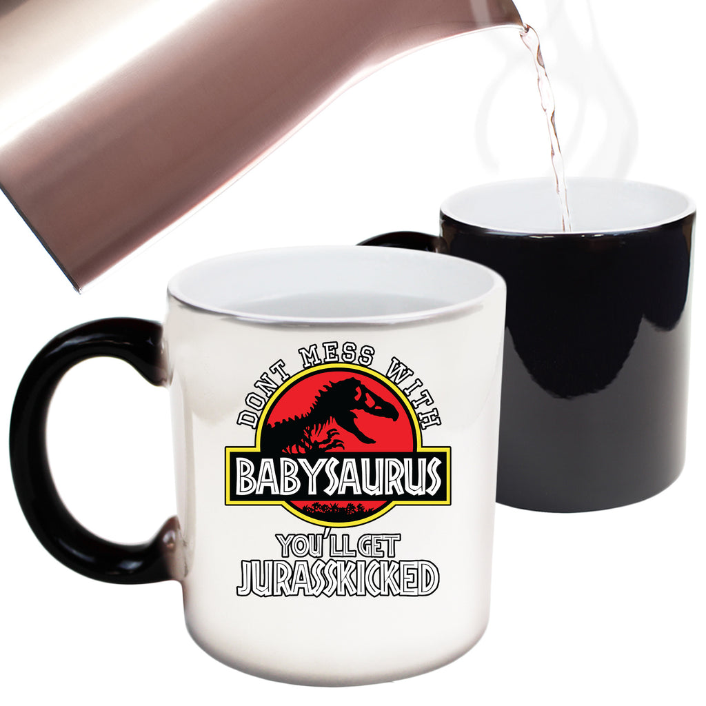Dont Mess With Baby Dinosaur Dino - Funny Colour Changing Mug