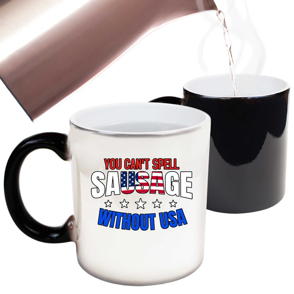 You Cant Spell Sausage Without Usa - Funny Colour Changing Mug