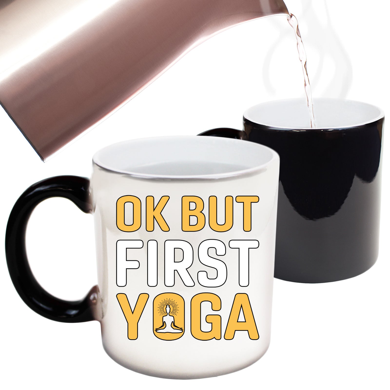 Ok But First Yoga - Funny Colour Changing Mug