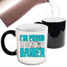 Im Proud To Be A Gamer Game - Funny Colour Changing Mug
