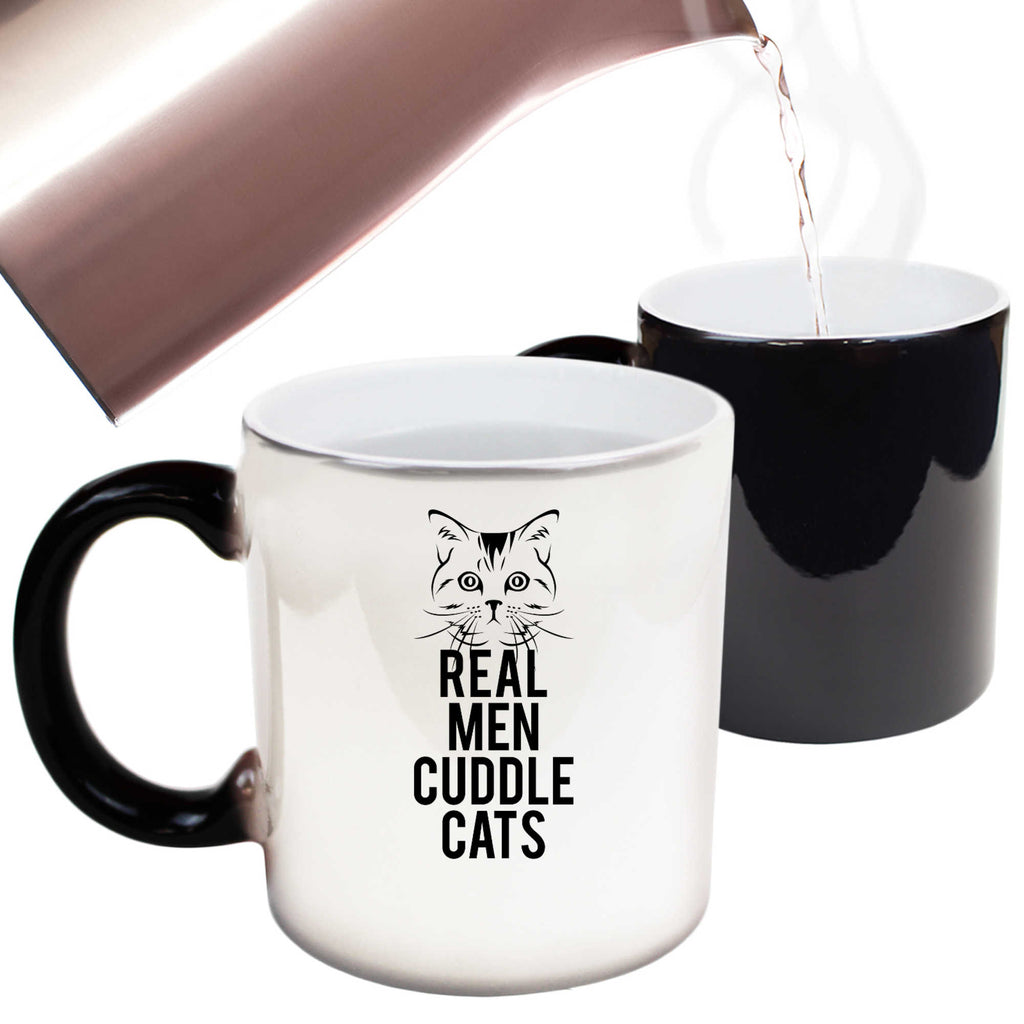 Real Men Cuddle Cats - Funny Colour Changing Mug