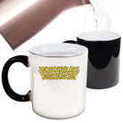 The Human Body Has 7 Trillion Nerves - Funny Colour Changing Mug