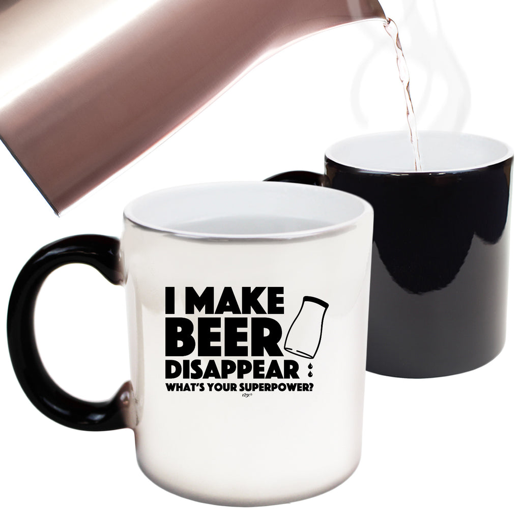 Make Beer Disappear Whats Your Superpower - Funny Colour Changing Mug
