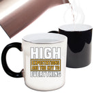 High Expectations Are The Key To Everything - Funny Colour Changing Mug