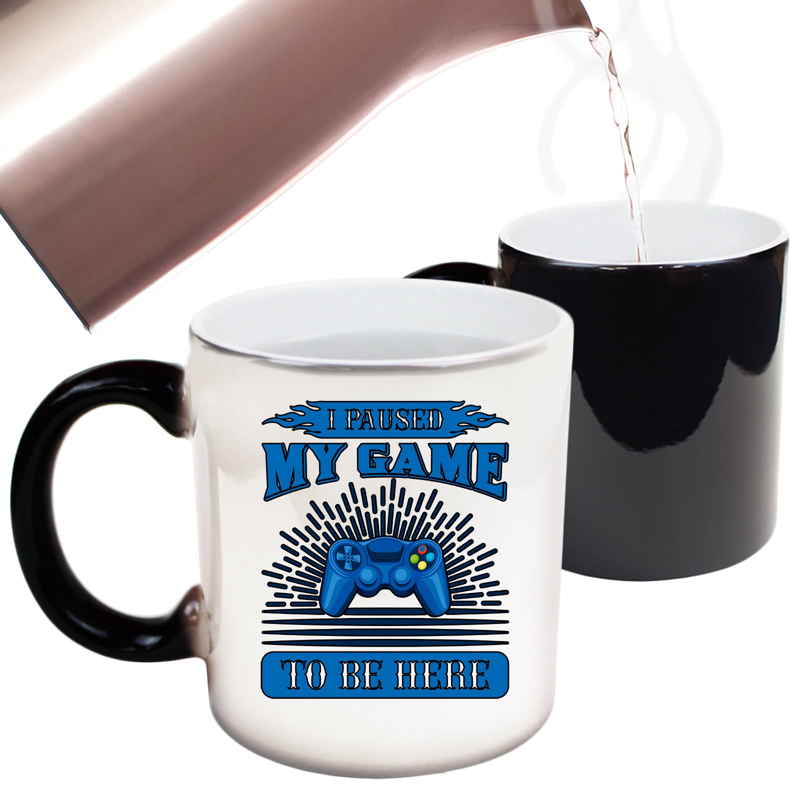 I Paused The Game To Be Here - Funny Colour Changing Mug