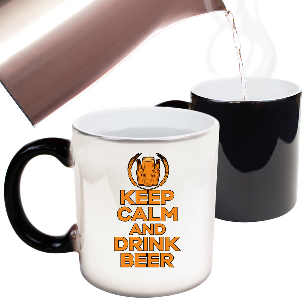 Keep Calm And Drink Beer Alcohol - Funny Colour Changing Mug