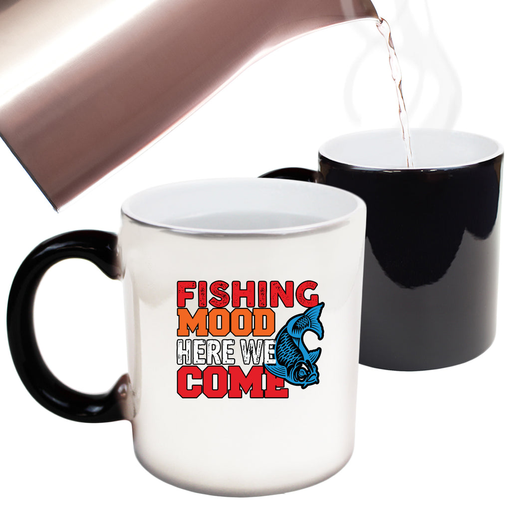 Fishing Mood Here We Come - Funny Colour Changing Mug