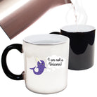 Not A Unicorn - Funny Colour Changing Mug