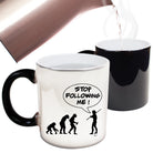 Stop Following Me - Funny Colour Changing Mug