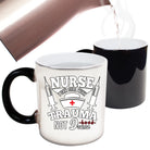 Nurse Can Deal With Trauma Not Drama - Funny Colour Changing Mug