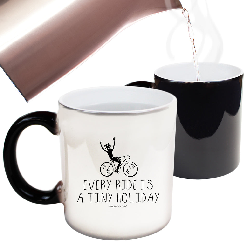 Rltw Every Ride Is A Tiny Holiday - Funny Colour Changing Mug