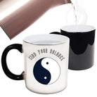 Find Your Balance - Funny Colour Changing Mug
