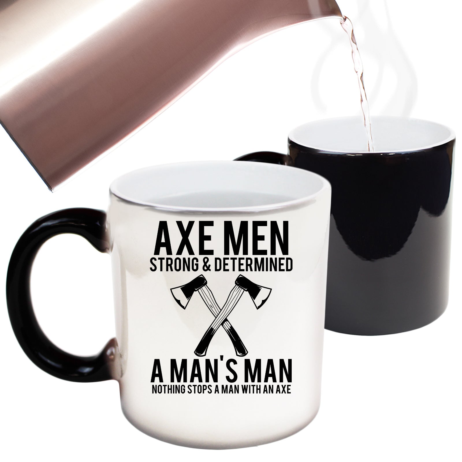Axe Man Wood Splitting Strong And Determined - Funny Colour Changing Mug