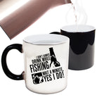 I Dont Always Drink While Fishing Wait A Minute Yes I Do - Funny Colour Changing Mug