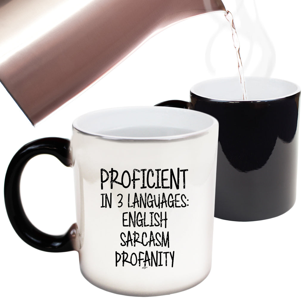 Proficient In 3 Languages English Sarcasm Profanity - Funny Colour Changing Mug