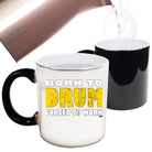 Born To Drum Music Drummer - Funny Colour Changing Mug Cup