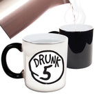 Drunk 5 - Funny Colour Changing Mug Cup