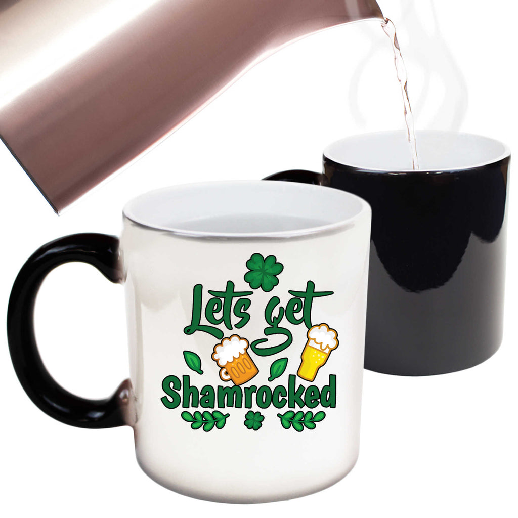 Lets Get Shamrocked Irish St Patricks Day Ireland - Funny Colour Changing Mug