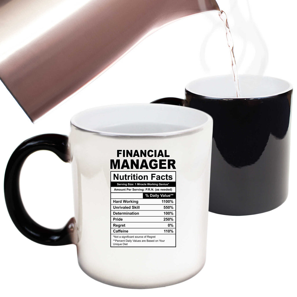Financial Manager Nutrition Facts - Funny Colour Changing Mug