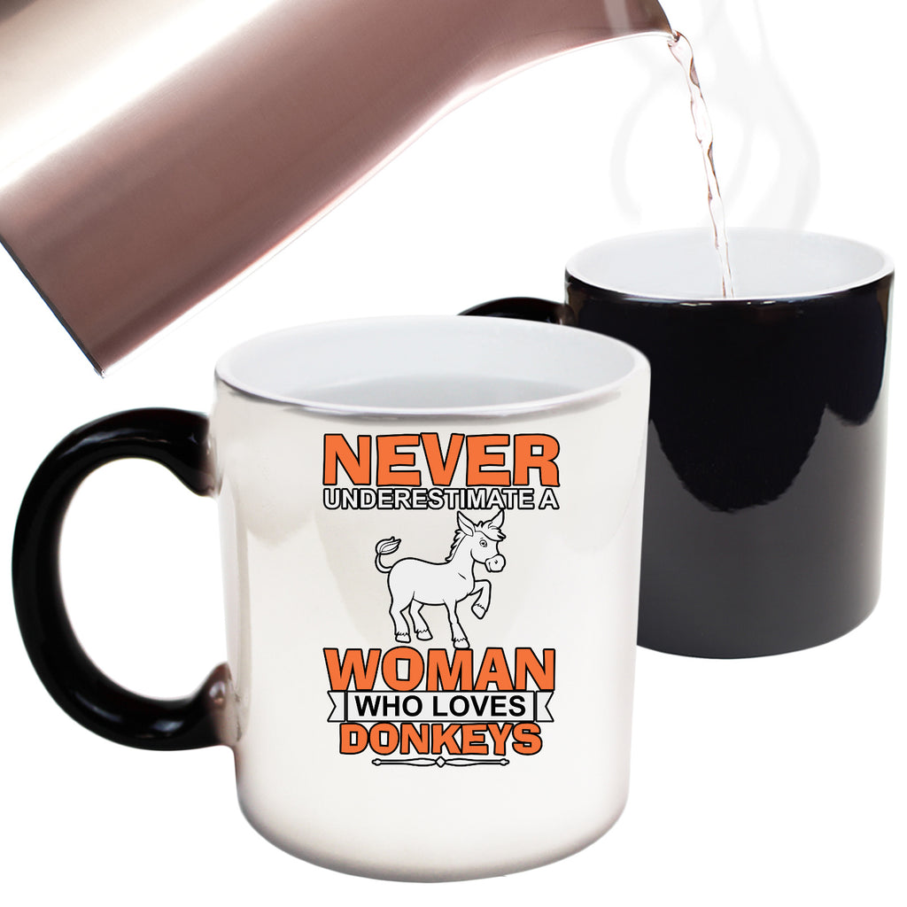 Never Underestimate A Woman Who Loves Donkeys - Funny Colour Changing Mug