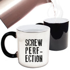 Screw Perfection - Funny Colour Changing Mug