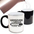 Hangover Loading - Funny Colour Changing Mug
