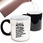 You Call Me A Bitch Beautifil Intelligent - Funny Colour Changing Mug