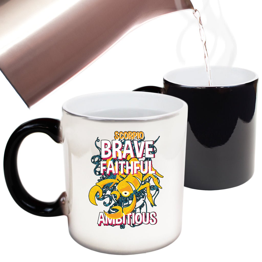 Scorpio Scorpion Birthday Brave Faithfull - Funny Colour Changing Mug